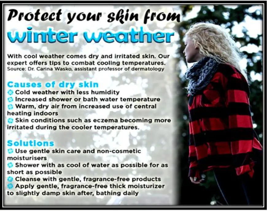 How can we protect our skin from the cold weather?